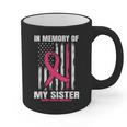 Pink In Memory Of Sister Breast Cancer Awareness Flag Shirts Graphic Print Coffee Mug Pink In Memory Of Sister Breast Cancer Awareness Flag Shirts Graphic Print Coffee Mug