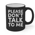 Please Don't Talk To Me Introvert Graphic Graphic Print Coffee Mug Please Don't Talk To Me Introvert Graphic Graphic Print Coffee Mug