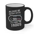 Please Be Patient I'm From The 1900s Father's Day Graphic Print Coffee Mug Please Be Patient I'm From The 1900s Father's Day Graphic Print Coffee Mug