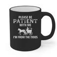 Please Be Patient With Me I'm From The 1900s Gen X Graphic Print Coffee Mug