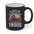 Please Be Patient With Me I'm From The 1900s Grandma Grandpa Graphic Print Coffee Mug Please Be Patient With Me I'm From The 1900s Grandma Grandpa Graphic Print Coffee Mug