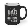 Proud Dad Of An Official TeenagerShirt Birthday Outfit Graphic Print Coffee Mug Proud Dad Of An Official TeenagerShirt Birthday Outfit Graphic Print Coffee Mug