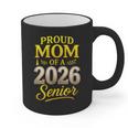Proud Mom Of A 2026 Senior Graduation Pride Graphic Print Coffee Mug