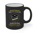 Proud Mother The Class Of 2018 Graduate Graduation Shirt S3 Graphic Print Coffee Mug