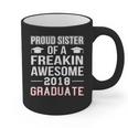 Proud Sister Of A 2018 Graduate Senior GraduationShirt Graphic Print Coffee Mug