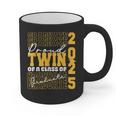 Proud Twin Of a 2025 Graduate Grad Prom Graduation Squad 25 Graphic Print Coffee Mug