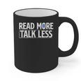 Read More Talk Less Introvert Graphic Print Coffee Mug Read More Talk Less Introvert Graphic Print Coffee Mug