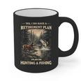 Retirement Plan On Hunting & Fishing Fisherman Hunter Dad Graphic Print Coffee Mug