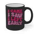 I Came I Saw I Left Early Sarcastic Introvert Saying Graphic Print Coffee Mug I Came I Saw I Left Early Sarcastic Introvert Saying Graphic Print Coffee Mug