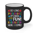 So Long Preschool Kindergarten Here I Come Graduation Graphic Print Coffee Mug