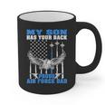 My Son Has Your Back Proud Air Force Dad Military Father Graphic Print Coffee Mug