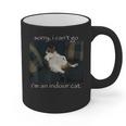 Sorry I Can’t Go I’m An Indoor Cat Introvert Meme Graphic Print Coffee Mug Sorry I Can’t Go I’m An Indoor Cat Introvert Meme Graphic Print Coffee Mug