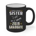 Super Proud Sister Of A 2019 Graduate Shirt Graduation Graphic Print Coffee Mug