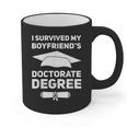 I Survived My Boyfriend's Doctorate Degree Graduation Graphic Print Coffee Mug