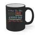 I Have Two Titles Dad & Bonus Dad I Rock Them Both Bonus Dad Graphic Print Coffee Mug I Have Two Titles Dad & Bonus Dad I Rock Them Both Bonus Dad Graphic Print Coffee Mug