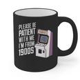 Vintage Gaming Please Be Patient With Me I'm From The 1900s Graphic Print Coffee Mug Vintage Gaming Please Be Patient With Me I'm From The 1900s Graphic Print Coffee Mug