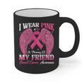 I Wear Pink In Memory Of My Friend Breast Cancer Awareness D Graphic Print Coffee Mug
