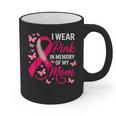 I Wear Pink In Memory Of My Mom Breast Cancer Awareness Graphic Print Coffee Mug I Wear Pink In Memory Of My Mom Breast Cancer Awareness Graphic Print Coffee Mug