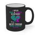 I Wear Teal And Purple In Memory Of My Friend Mental Health Graphic Print Coffee Mug I Wear Teal And Purple In Memory Of My Friend Mental Health Graphic Print Coffee Mug