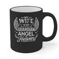 My Wife Is My Guardian Angel In Heaven Memory Memorial Graphic Print Coffee Mug My Wife Is My Guardian Angel In Heaven Memory Memorial Graphic Print Coffee Mug