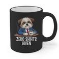 Zero Shihts Given Shih Tzu Dad Shih Tzu Mom Shih Tzu Graphic Print Coffee Mug