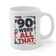 The 90s Were All That – Retro 1990s Nostalgia Tee Graphic Print Coffee Mug