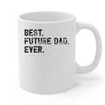 Best Future Dad Ever Gifts For Future Dad Graphic Print Coffee Mug