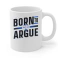Born To Argue Graduation Lawyer Advocate Attorney Law Graphic Print Coffee Mug