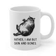 Cat Father I Am But Skin And Bones Cat Dad Meme Humor Graphic Print Coffee Mug