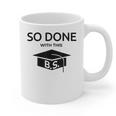 Done With This BS College Graduation Graphic Print Coffee Mug