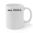 Eew People Introvert Anti-Social Graphic Print Coffee Mug Eew People Introvert Anti-Social Graphic Print Coffee Mug