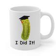 Graduation Cap Wearing Big Dill Pickle I Did It Graduate Fun Graphic Print Coffee Mug