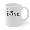 I'm Done College High School Graduation Senior Graphic Print Coffee Mug