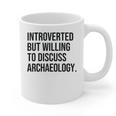 Introverted Archaeologist Archaeology Introvert Graphic Print Coffee Mug Introverted Archaeologist Archaeology Introvert Graphic Print Coffee Mug