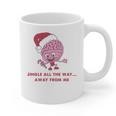Jingle All The Way Away From Me This Christmas For Introvert Graphic Print Coffee Mug Jingle All The Way Away From Me This Christmas For Introvert Graphic Print Coffee Mug