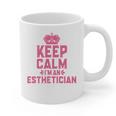 Keep Calm I'm An Esthetician Graduation Esthetician Premium Graphic Print Coffee Mug