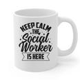 Keep Calm The Social Worker Is Here Graduation Work Job Graphic Print Coffee Mug