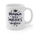 Mama With A Masters Degree Graduation Ceremony Mom Graphic Print Coffee Mug