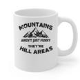 Mountains Aren't They'Re Hill Areas Dad Joke Word Pun Small Graphic Print Coffee Mug Mountains Aren't They'Re Hill Areas Dad Joke Word Pun Small Graphic Print Coffee Mug
