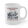 Please Be-Patient-With-Me I'm From The 1900s Graphic Print Coffee Mug Please Be-Patient-With-Me I'm From The 1900s Graphic Print Coffee Mug