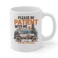 Please Be Patient With Me I'm From The 1900s 19TH Vintage Graphic Print Coffee Mug