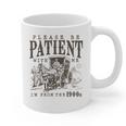 Please Be Patient I'm From The 1900s Boomer Meme Print Graphic Print Coffee Mug