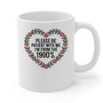 Please Be Patient With My I'm From The 1900s Graphic Print Coffee Mug