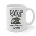 Please Be Patient With Me I'm From The 1900s Funny Premium Tri-Blend Graphic Print Coffee Mug