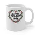 Please Be Patient With My I'm From The 1900s Generation Graphic Print Coffee Mug