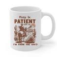 Please Be Patient With Me I'm From The 1900s Quote Graphic Print Coffee Mug