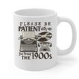 Please Be Patient I'm From The 1900s Retro Vintage Theme Premium Graphic Print Coffee Mug