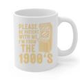Please Be Patient With Me I'm From The 1900s Shirt Premium Graphic Print Coffee Mug