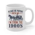 Please Be Patient I'm From The 1900s Vintage Dad Graphic Print Coffee Mug