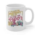 Please Be Patient With Me I'm From The 1900s Vintage Trendy Graphic Print Coffee Mug Please Be Patient With Me I'm From The 1900s Vintage Trendy Graphic Print Coffee Mug